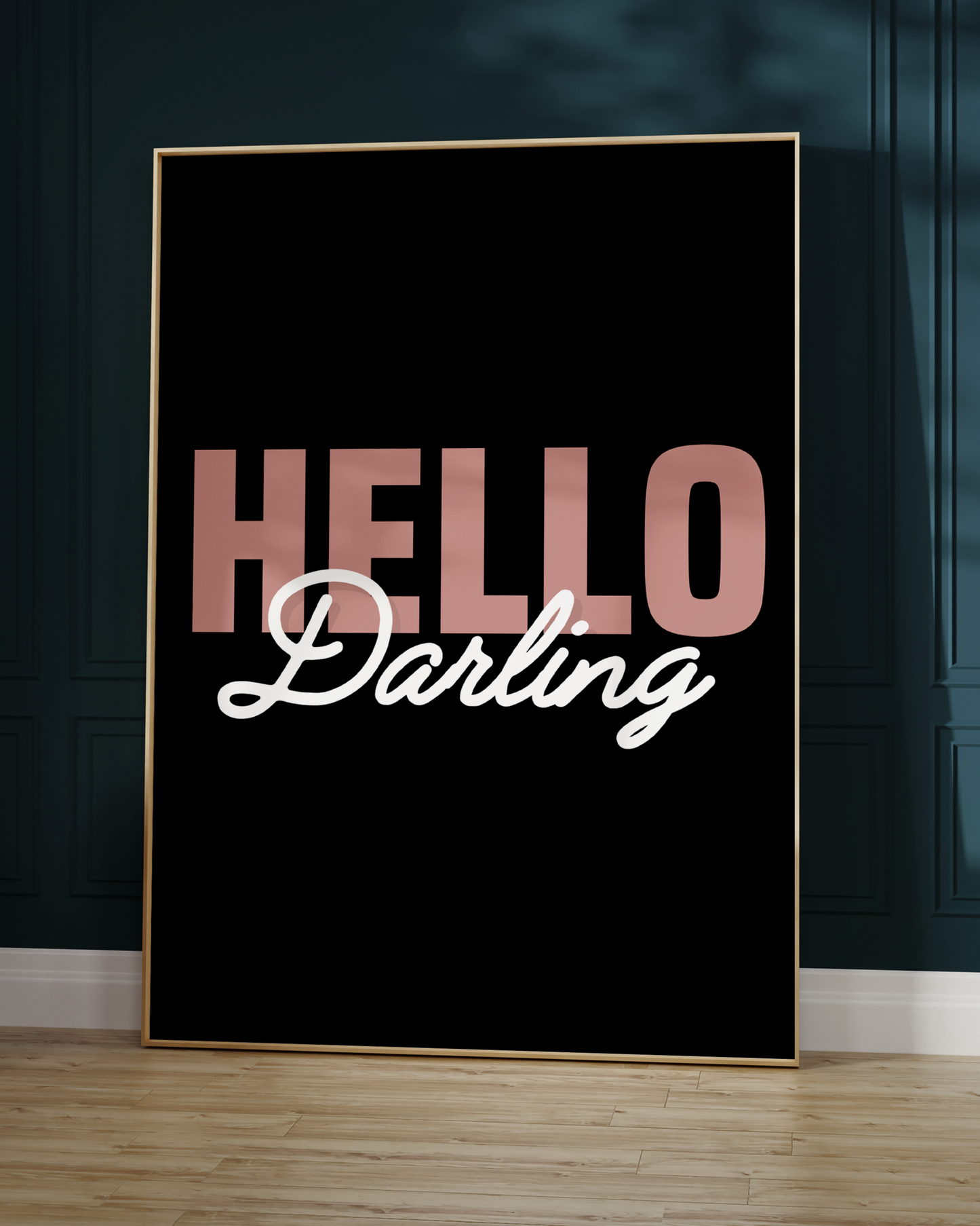 Hello Darling Quote Print