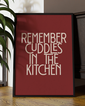 Load image into Gallery viewer, Remember Cuddles In The Kitchen Quote Wall Art Print – Modern Artic Monkeys Mardy Bum Quote Home Decor Poster - Multiply Colours Available
