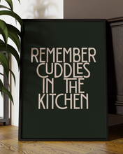 Load image into Gallery viewer, Remember Cuddles In The Kitchen Quote Wall Art Print – Modern Artic Monkeys Mardy Bum Quote Home Decor Poster - Multiply Colours Available