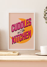 Load image into Gallery viewer, Cuddles In The Kitchen Quote Print | Optional Colours | By Pink Giraffe Print Co