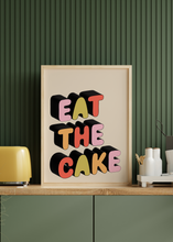 Load image into Gallery viewer, Eat The Cake Print | Quote print Optional Colours | By Pink Giraffe Print Co