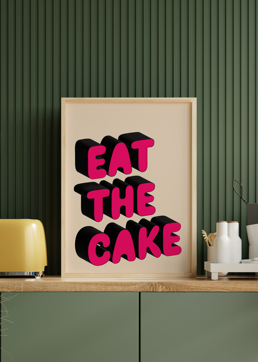 Eat The Cake Print | Quote print Optional Colours | By Pink Giraffe Print Co