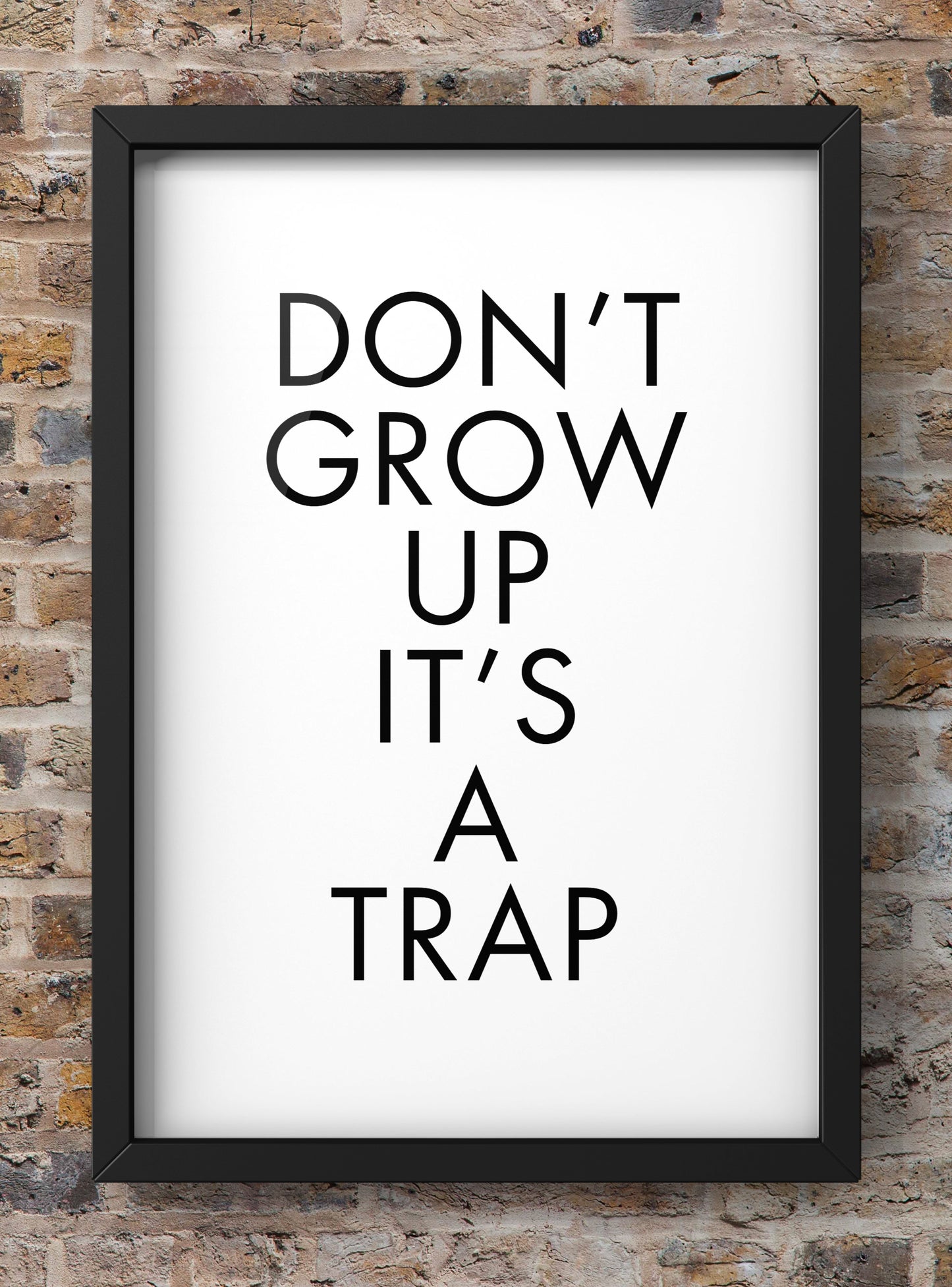 Don’t Grow Up it’s a Trap | Funny Quote Print | Minimal Wall Art