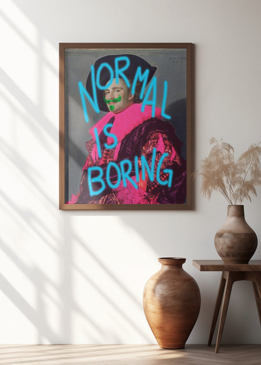 Normal is boring vintage Art