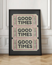 Load image into Gallery viewer, Good Times