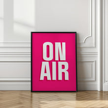 Load image into Gallery viewer, On Air