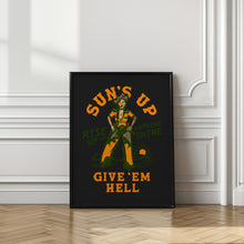 Load image into Gallery viewer, Suns Up Rise Up & Fucking Shine Wild West Cowgirl