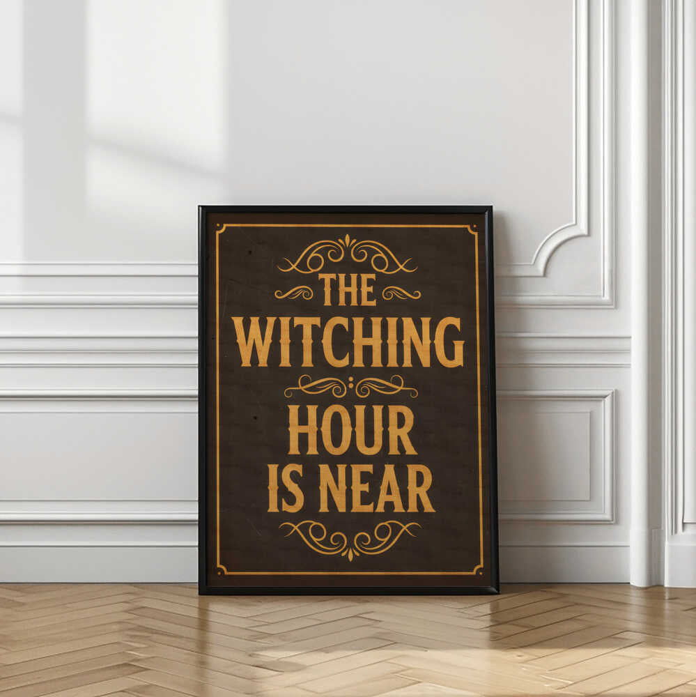 The Witching Hour Is Near