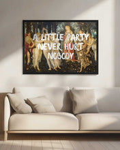 Load image into Gallery viewer, A Little Party Never Hurt Nobody Vintage Quote Print