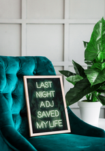 Load image into Gallery viewer, Last Night A DJ Saved my Life Neon Lyrics Print