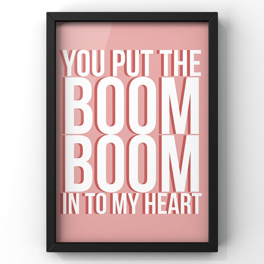 You Put The Boom Boom into My Heart Lyric Print | Wham lyric print