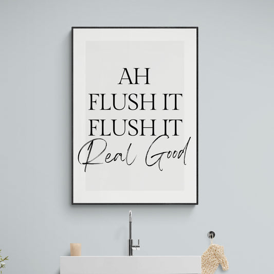 Ah Flush It Bathroom Quote Print |