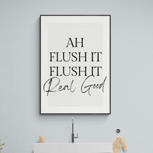 Load image into Gallery viewer, Ah Flush It Bathroom Quote Print |