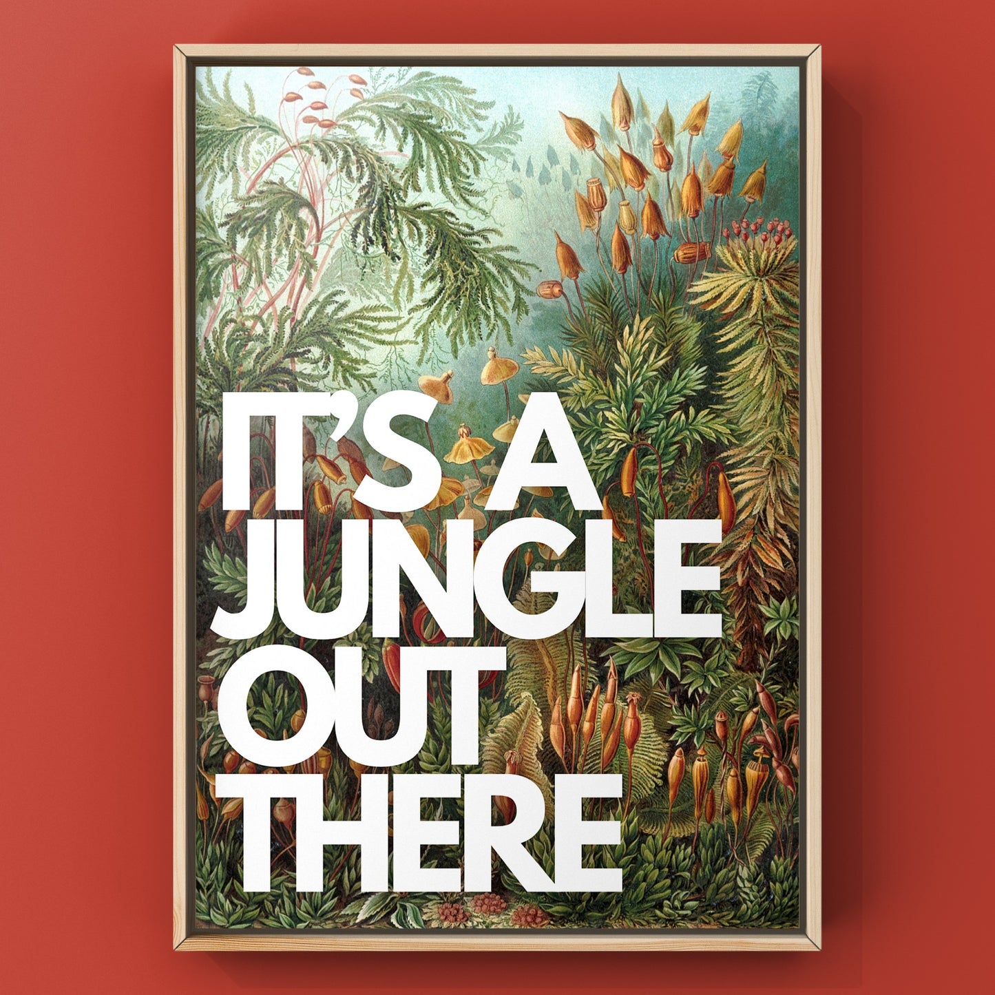 It’s A Jungle out there Quote Print | Vintage Jungle Wall Art