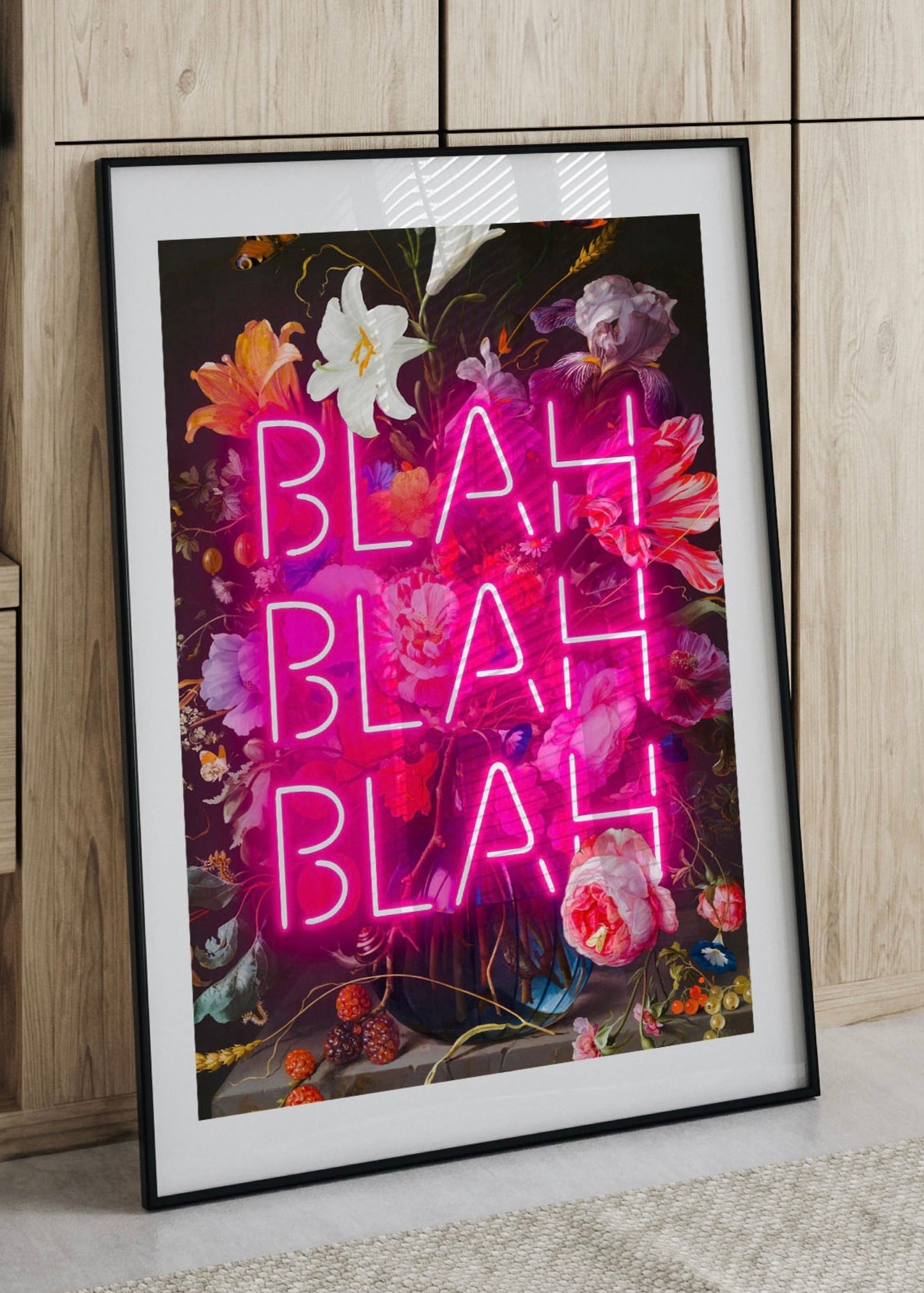 Blah Blah Blah Dark Floral Print | Neon Wall Art