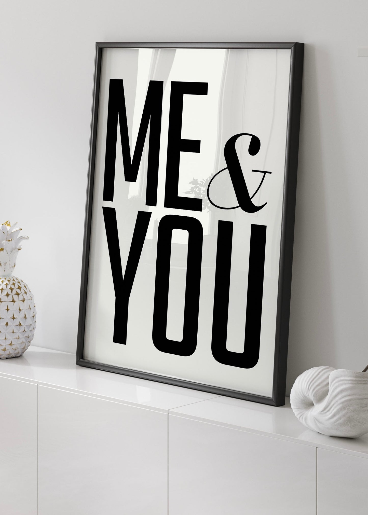 You & Me Bold Quote Print | Black and white Wall Art