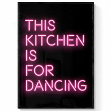Load image into Gallery viewer, This Kitchen Is For Dancing Print