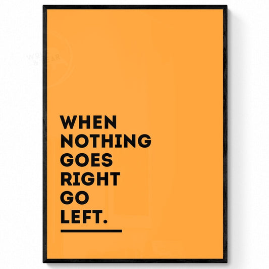 When Nothing Goes Right Print