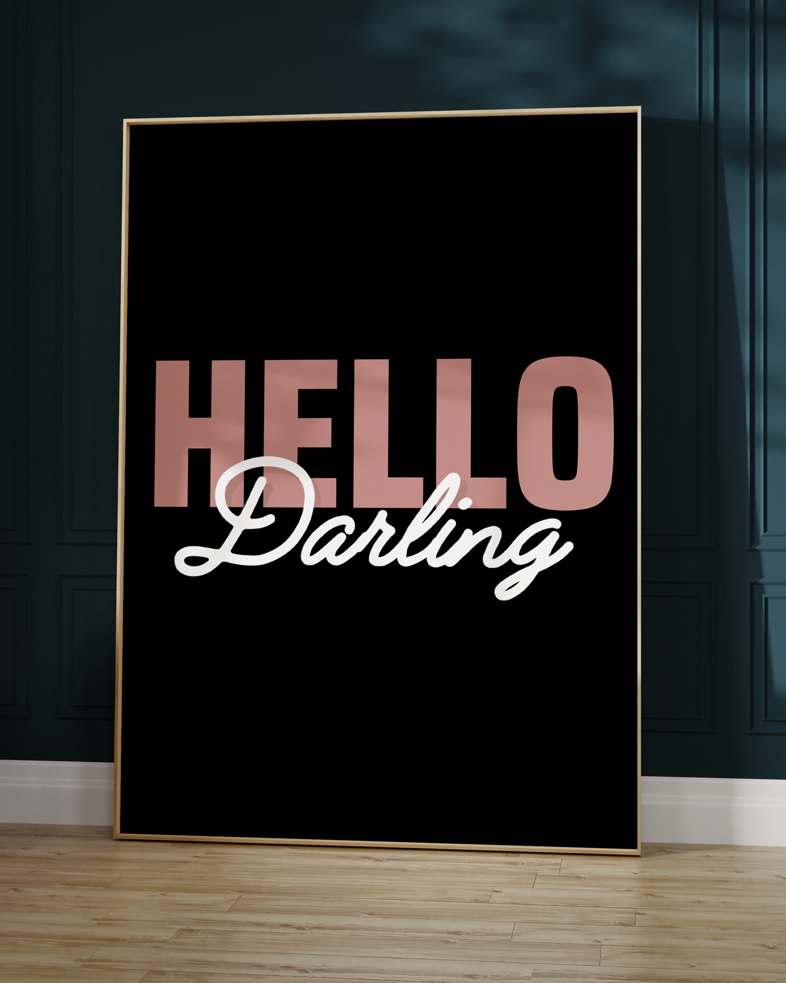Hello Darling Quote Print