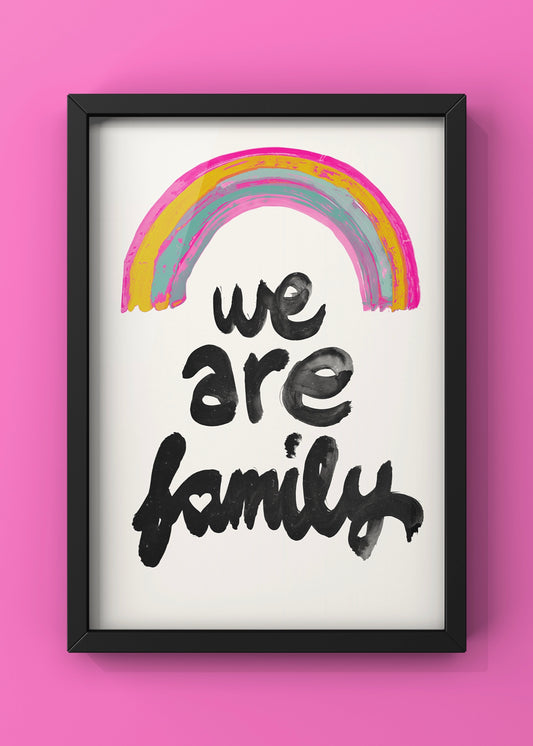 We Are Family Quote Print | Rainbow wall art