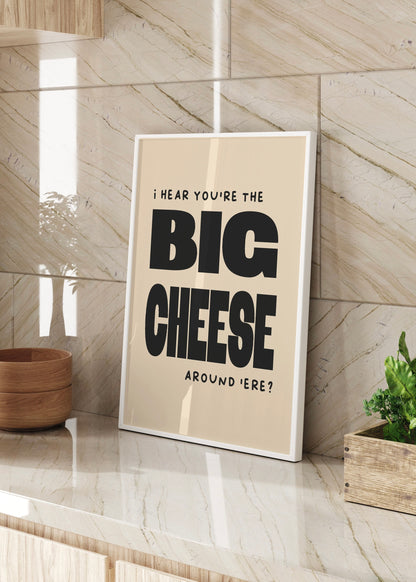 Big Cheese Kitchen Quote Print | Optional Colours | By Pink Giraffe Print Co