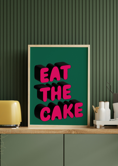 Eat The Cake Print | Quote print Optional Colours | By Pink Giraffe Print Co