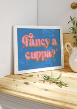 Load image into Gallery viewer, Fancy A Cuppa Quote Print | Kitchen Print Optional Colour Wall Art | By Pink Giraffe Print Co
