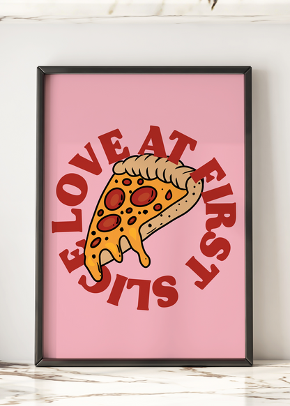 Love At First Slice Print Quote Print | Pizza Art Optional Colours | By Pink Giraffe Print Co