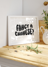 Load image into Gallery viewer, Fancy a Chinese Print | Kitchen Quote print Optional Colours | By Pink Giraffe Print Co
