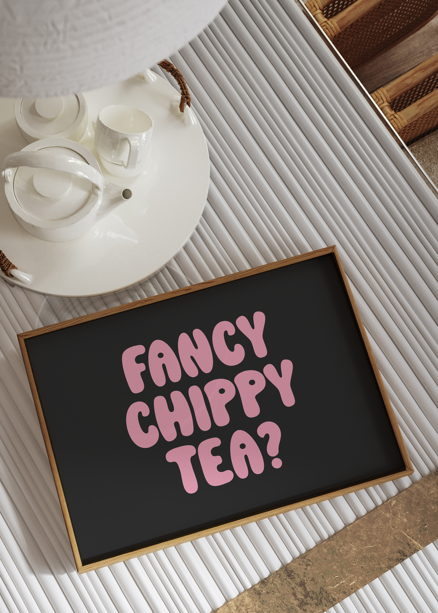 Fancy Chippy Tea Print | Kitchen Quote print Optional Colours | By Pink Giraffe Print Co