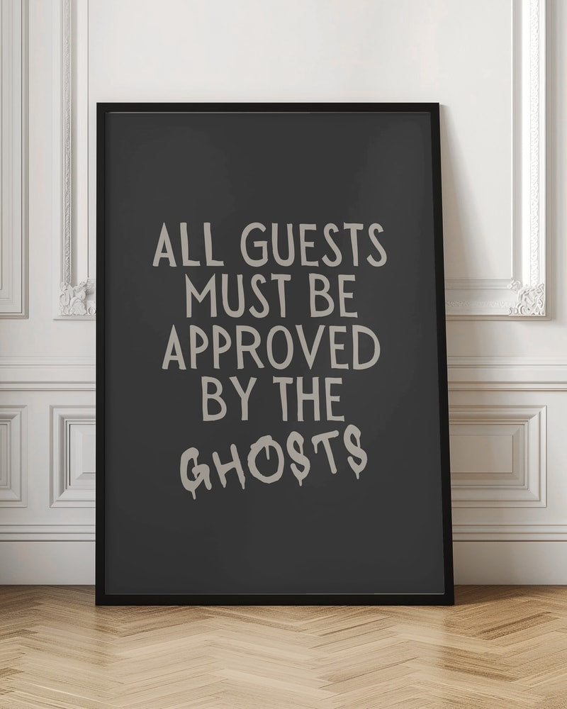 Guests Approved By Ghosts