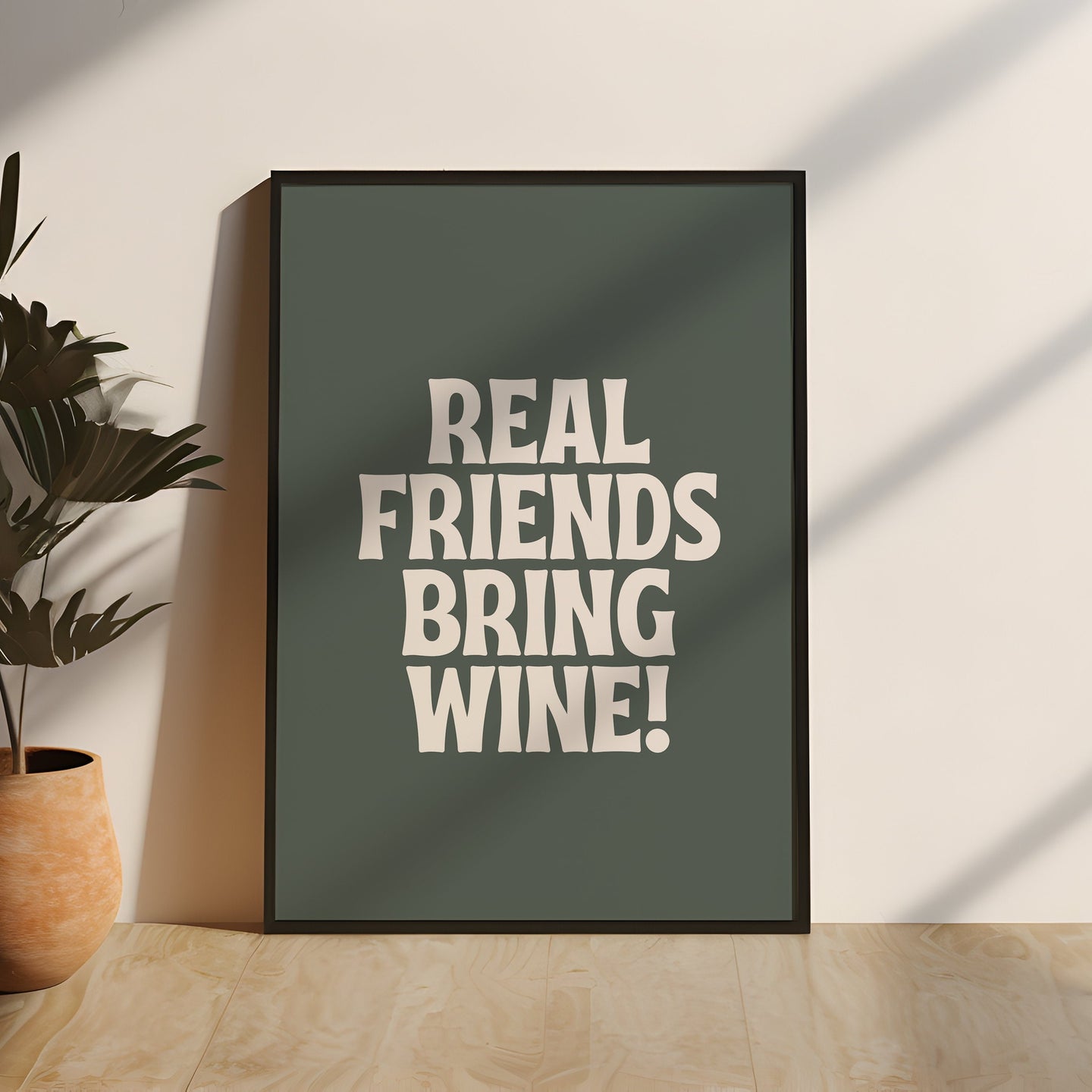 Real Friends Bring Wine Quote Print | Forest Green & Cream Wall Art | Home Decor | Framing | Express Delivery