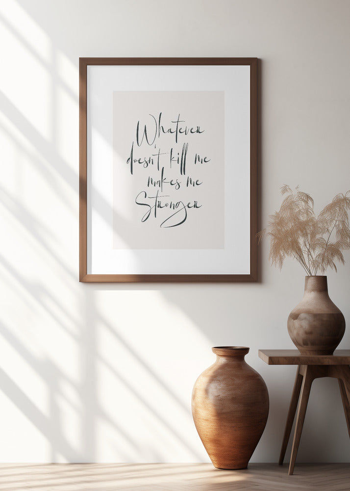 Stronges Quote Print