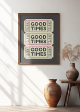 Load image into Gallery viewer, Good Times
