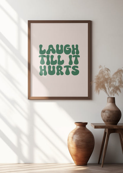 Laugh Till It Hurts
