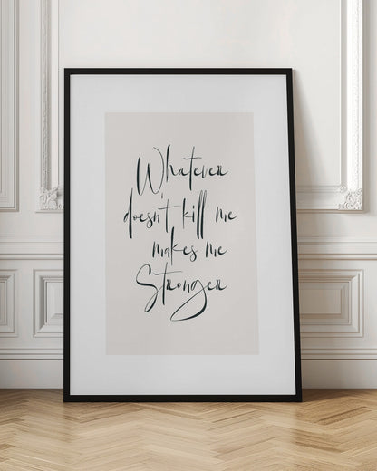 Stronges Quote Print