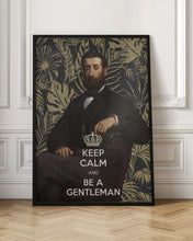 Load image into Gallery viewer, Keep Calm and Be a Gentleman
