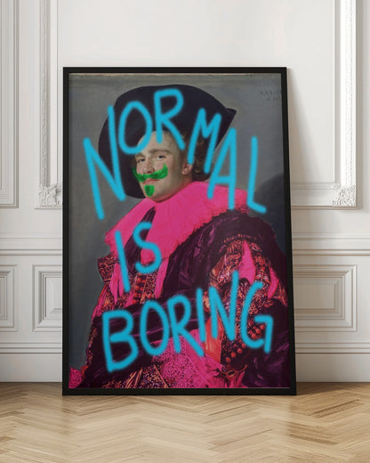 Normal is boring vintage Art