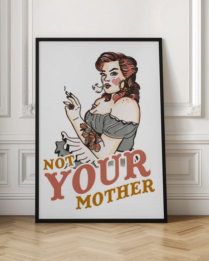 Not Your Mother Snarky Vintage Rockabilly Art