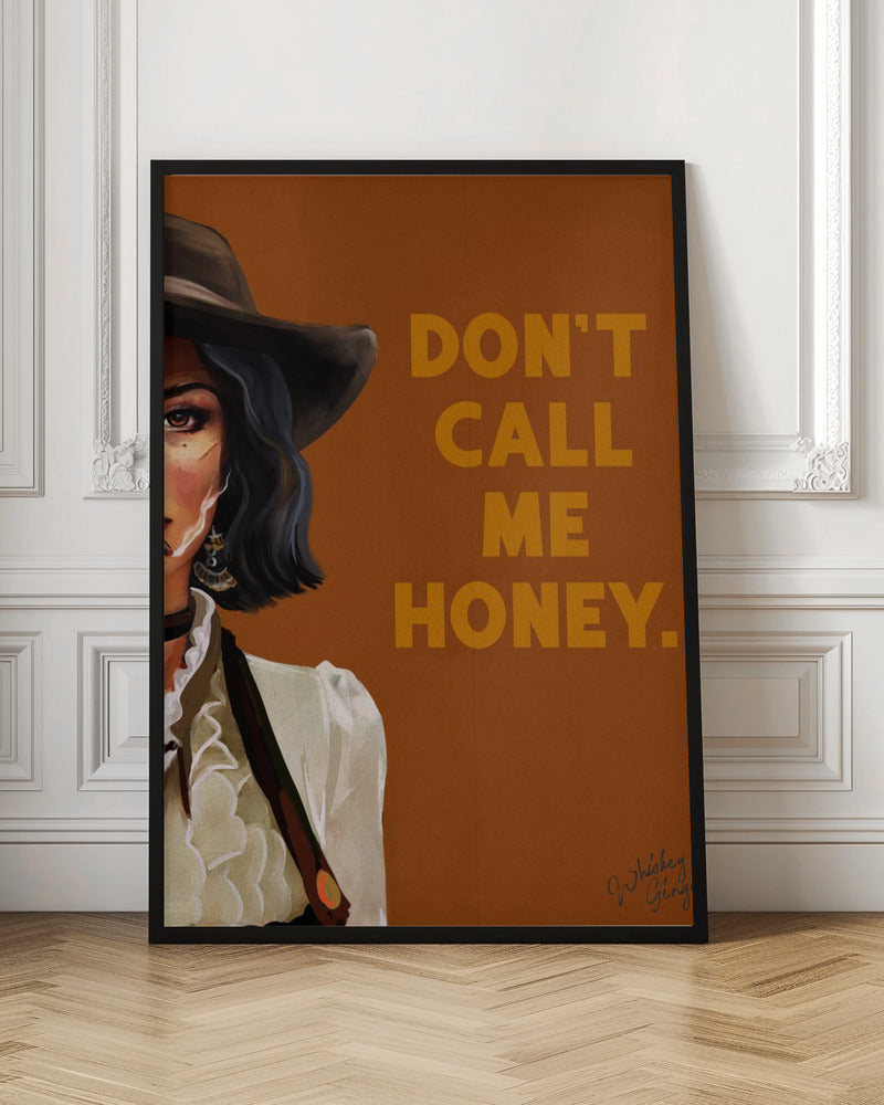 Don't Call Me Honey Badass Western Cowgirl Art