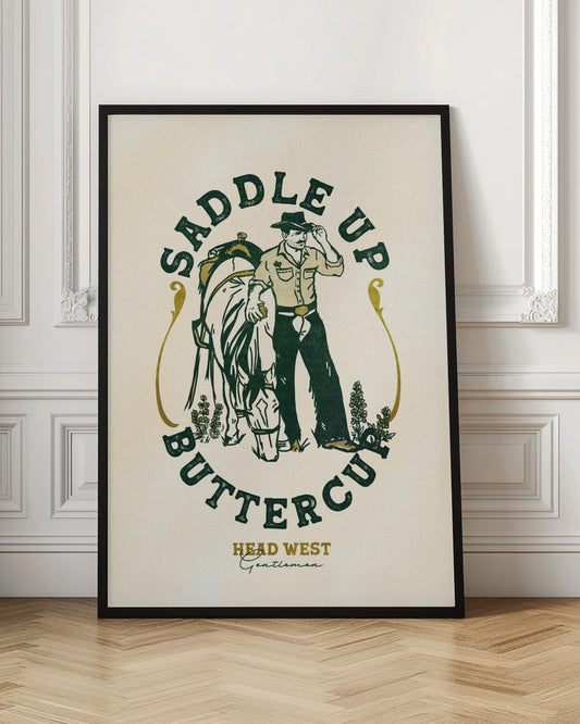 Saddle Up Buttercup Cowboy &amp; Horse Art Print