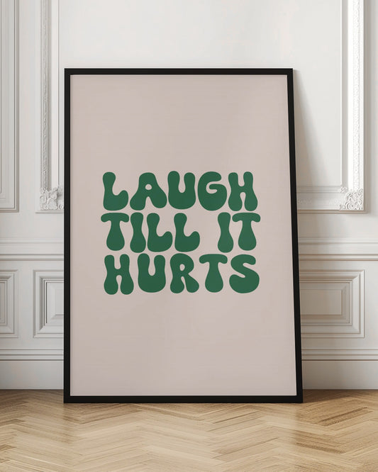Laugh Till It Hurts