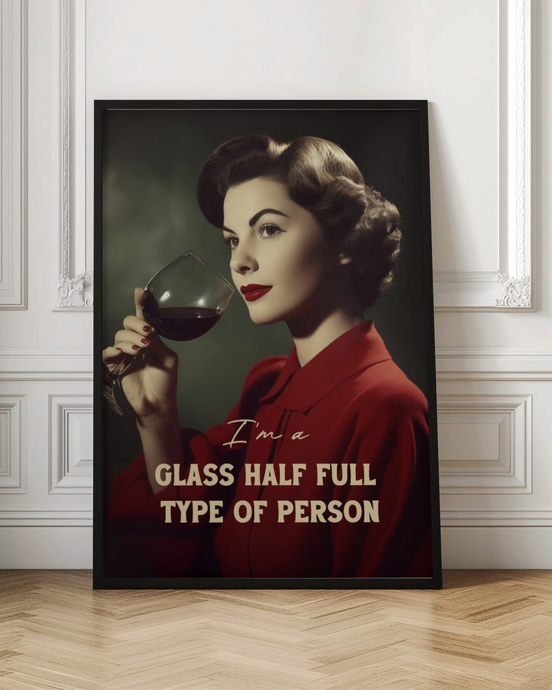 I'm a glass half full type of person