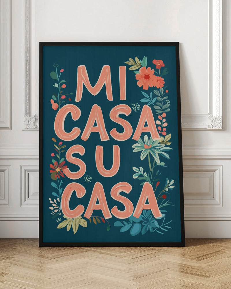 Welcome Blooms | Mi casa su casa wall art