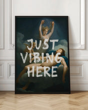 Load image into Gallery viewer, Just Vibing Here
