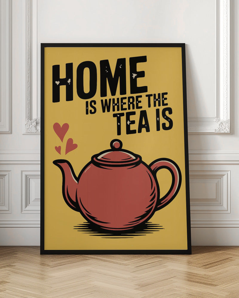 Home Is Where the Tea Is