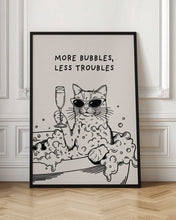 Load image into Gallery viewer, More Bubbles, Less Troubles
