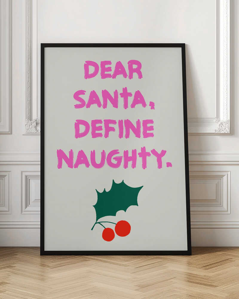 Deer Santa Define Naughty Quote Print Xmas Christmas