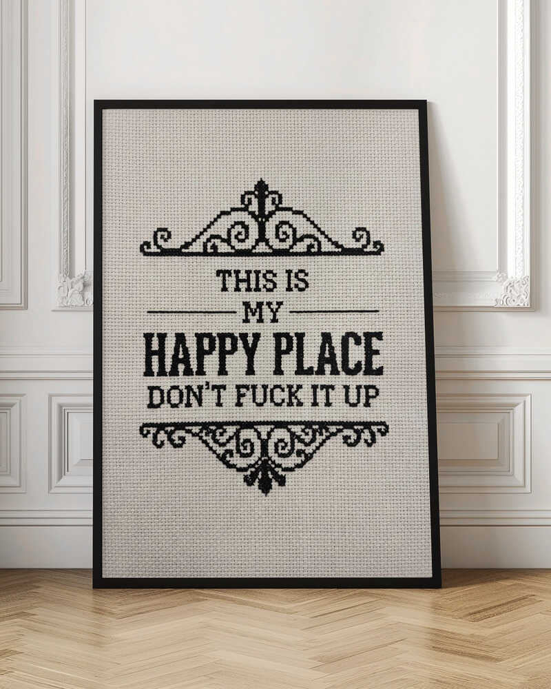 My Sassy Happy Place Fun Quote Art Print