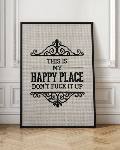 My Sassy Happy Place Fun Quote Art Print